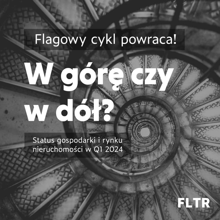 💣 Analiza "W górę, czy w dół" powraca - edycja na Q1 2024 już dostępna!